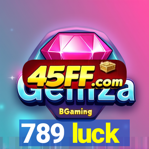 789 luck